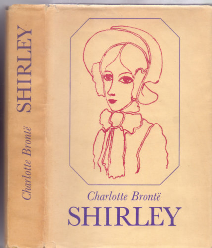 Charlotte Brontë - Shirley (Fordította: Szepessy György)
