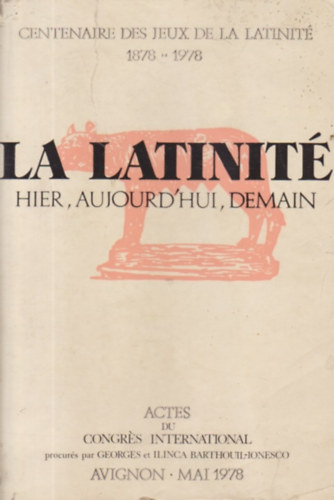 La latinit - hier aujourd'hui demain