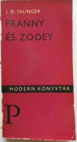 J. D. Salinger - Franny s Zooey