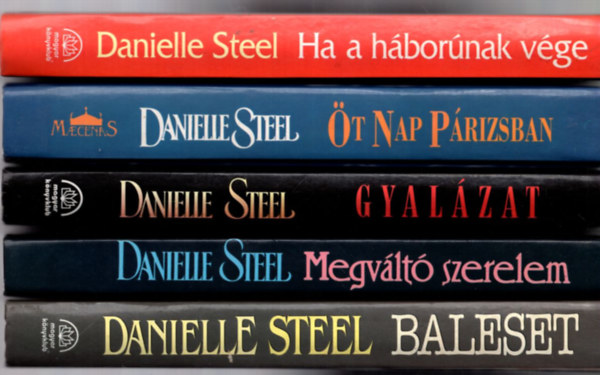 Danielle Steel - 5 db Danielle Steel: Ha a hbornak vge, t nap Prizsban, Gyalzat, Baleset, Megvlt szerelem.