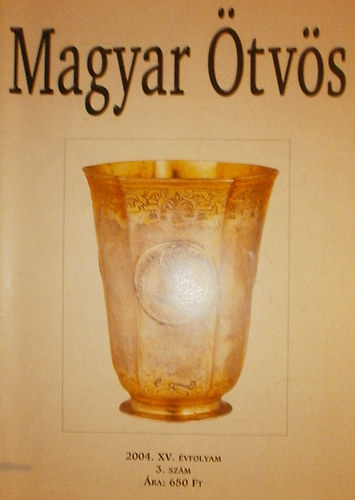Gimesi Zsuzsa (szerk.) - Magyar Ötvös XV. évfolyam 3. szám