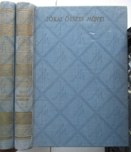 J�kai M�r - Egy magyar n�bob I-II.