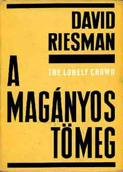 David Riesman - A mag�nyos t�meg