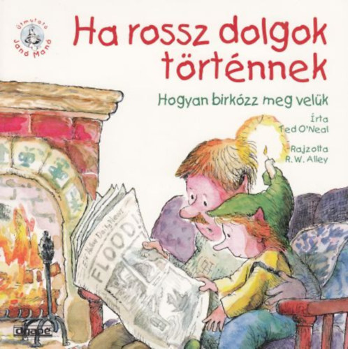 Ted O'neal - Ha rossz dolgok t�rt�nnek - Hogyan birk�zz meg vel�k