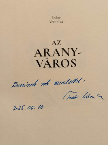 Fodor Veronika - Az aranyv�ros