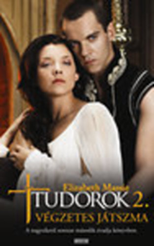 Elizabeth Massie - Tudorok 2. - Vgzetes jtszma
