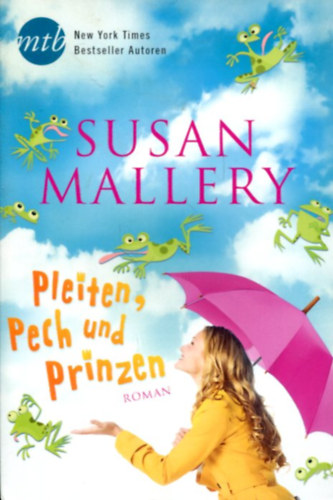 Susan Mallery - Pleiten, Pech und Prinzen - Roman