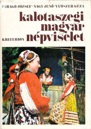 Farag�-Nagy-V�mszer - Kalotaszegi magyar n�pviselet