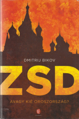 Dmitrij Bikov - ZSD - avagy ki Oroszorszg?