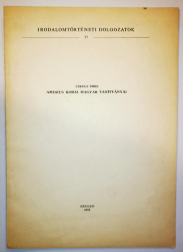Czegle Imre - Amesius korai magyar tan�tv�nyai