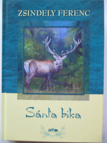 Zsindely Ferenc - Snta bika