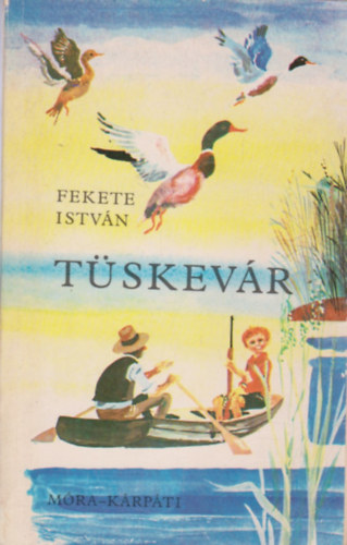 Fekete István - Tüskevár