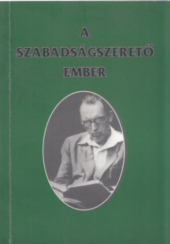 Gyarmati Gy�rgy Tar Ferenc - A szabads�gszeret� ember (Eml�kez�s Bib� Istv�nra) - Tar Ferenc �ltal dedik�lt