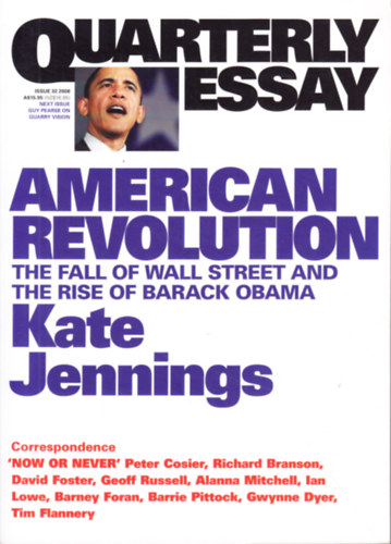 Kate Jennings - american Revolution - The fall of Wall Street and the rise of Barack Obama