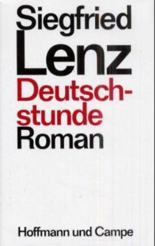 Siegfried Lenz - Deutschstunde - Roman