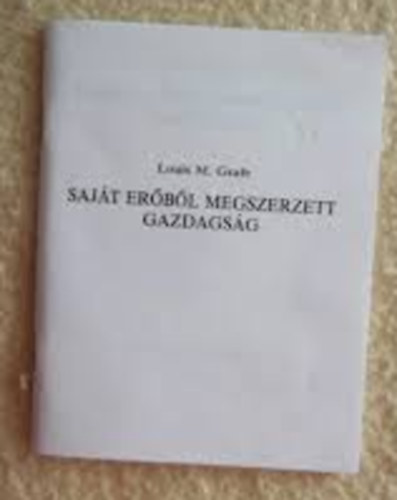 Louis M. Grafe - Sajt erbl megszerzett gazdagsg