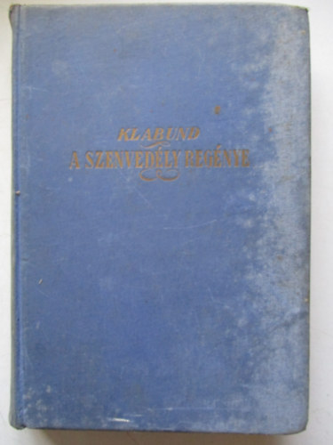 Klabund - A szenved�ly reg�nye