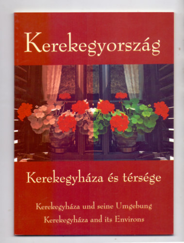 Alberti T�nde, Polg�r Antal L. Horv�th Csilla - Kerekegyorsz�g - Kerekegyh�za �s t�rs�ge