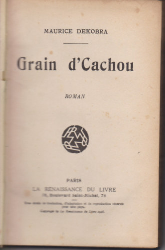 Maurice Dekobra - Grain d'Cachou