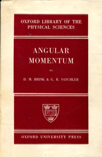 D. M. Brink - G. R. Satchler - Angular Momentum