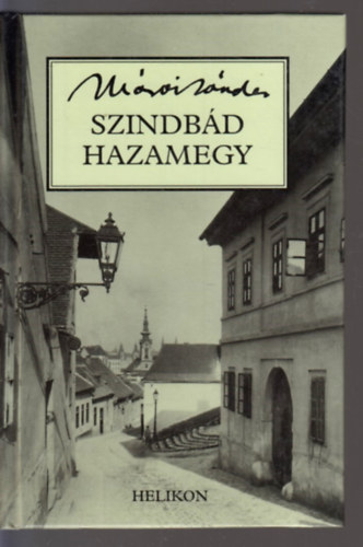 Márai Sándor - Szindbád hazamegy