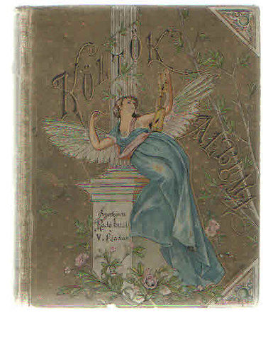 Rad Antal  (szerk.) - Kltk albuma (Jelenkori magyar kltk verseinek gyjtemnye)