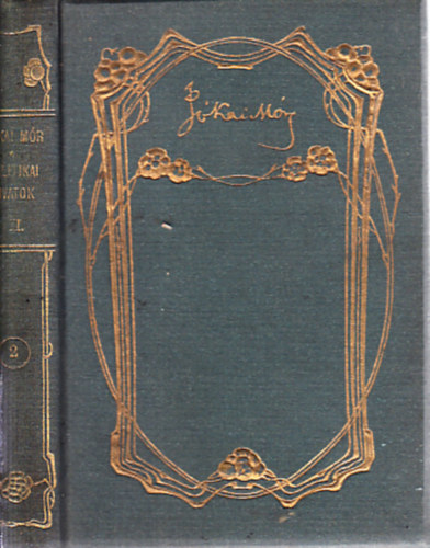 J�kai M�r - Politikai divatok II.