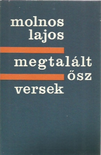 Molnos Lajos - Megtallt sz