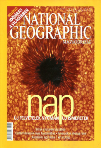 Papp Gbor  (fszerkeszt) - National Geographic Magyarorszg - 2. vf. 7. szm (2004. jlius)