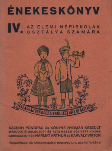 Karvaly Viktor  (szerk.) Harmat Arthur (szerk.) - nekesknyv - Az elemi npiskolk IV. osztlya szmra