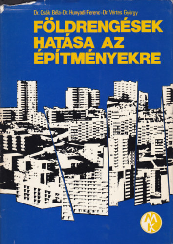 Hunyady Ferenc dr., V�rtes Gy�rgy d Cs�k B�la dr. - F�ldreng�sek hat�sa az �p�tm�nyekre