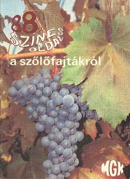 Dr. Csepregi-Dr. Zilai - 88 sz�nes oldal a sz�l�fajt�kr�l