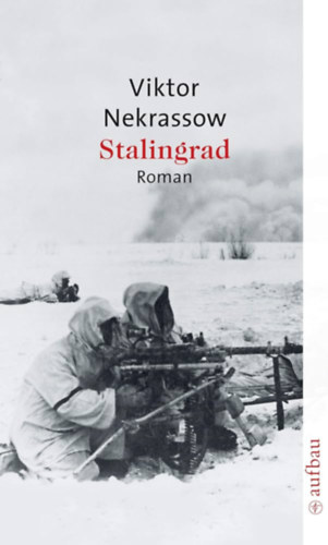Viktor Nekrassow - Stalingrad