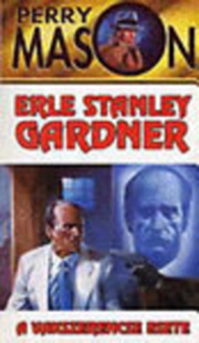 E.S. Gardner - Perry Mason: A vakszerencse esete