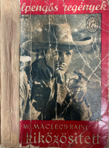 W. Macleodraine - A kiközösített (Félpengős regények)