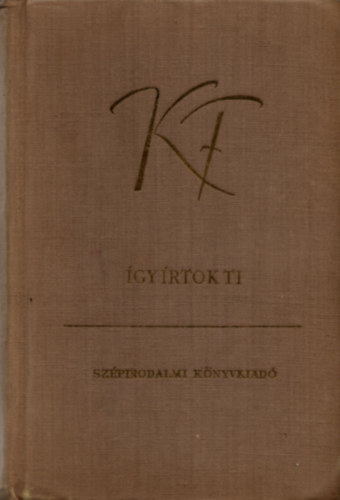Karinthy Frigyes - �gy �rtok ti