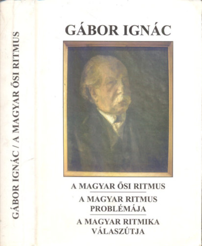 Gbor Ignc - A magyar si ritmus - A magyar ritmus problmja - A magyar ritmika vlasztja