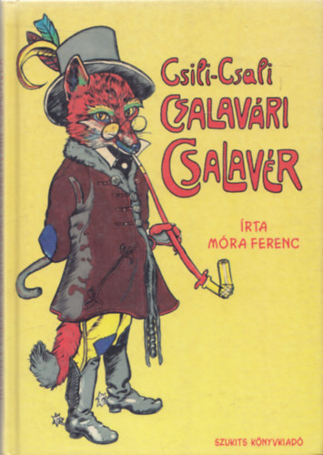 M�ra Ferenc - Csili-Csali Csalav�ri Csalav�r