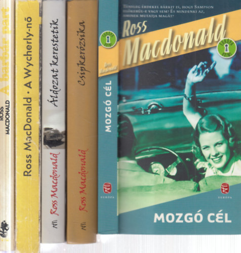 Ross MacDonald - 5 db. klasszikus krimi (Mozg� c�l + Csipker�zsika + �ldozat kerestetik + A Wycherly-n� + A barb�r part)