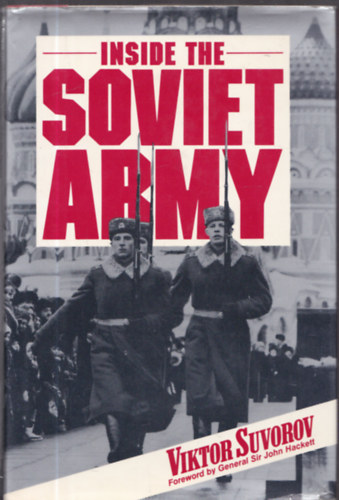 Viktor Suvorov - Inside the Soviet Army