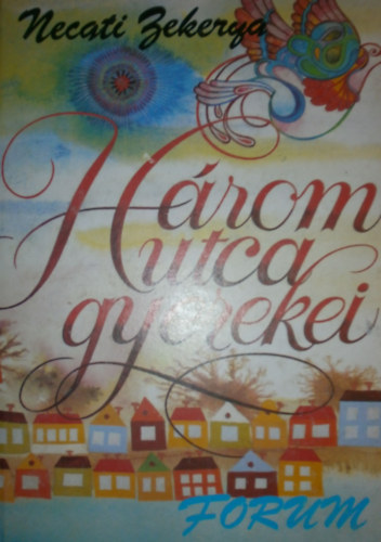 Necati Zekerya - Három utca gyerekei