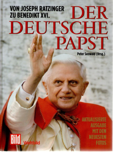 Peter Seewald - Der Deutsche Papst