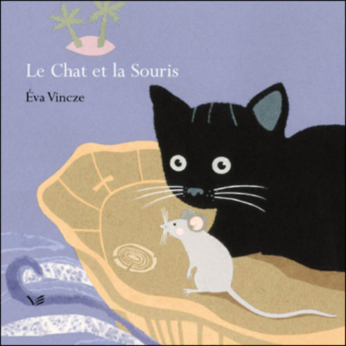 va Vincze - Le chat et la souris (A macska s az egr)