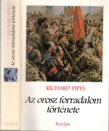 Richard Pipes - Az orosz forradalom trtnete