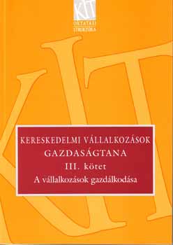 S�kin� dr. Nagy Erzs�bet - Kereskedelmi v�llalkoz�sok gazdas�gtana III.