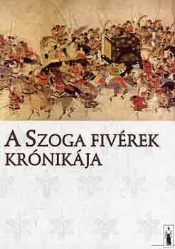 Krpti Gbor Csaba  (szerk.) - A Szoga fivrek krnikja