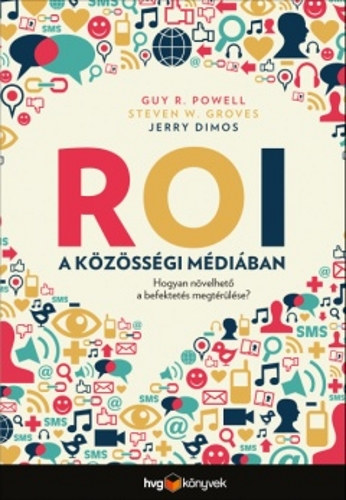 Steven Groves, Jerry Dimos Guy Powell - ROI a k�z�ss�gi m�di�ban