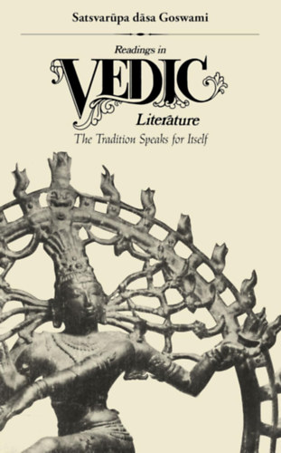 Satsvarupa Dasa Goswami - Readings in Vedic Literature: The Tradition Speaks for Itself