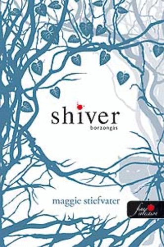 Maggie Stiefvater - Shiver - Borzongs