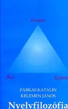 Farkas Katalin; Kelemen J�nos - Nyelvfiloz�fia